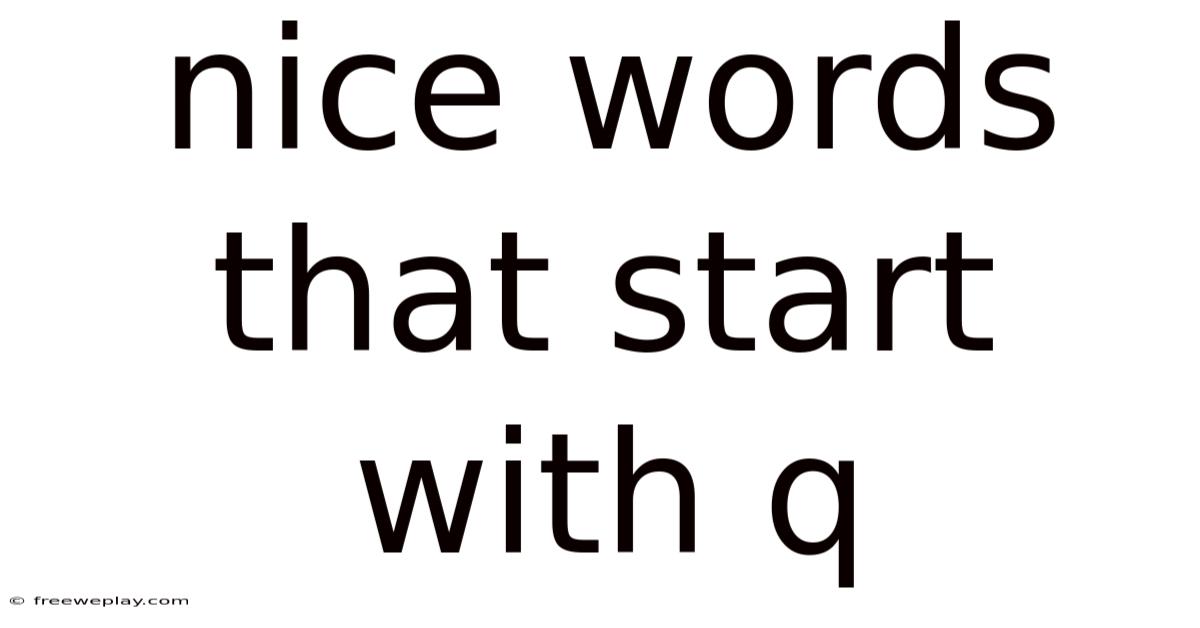 Nice Words That Start With Q