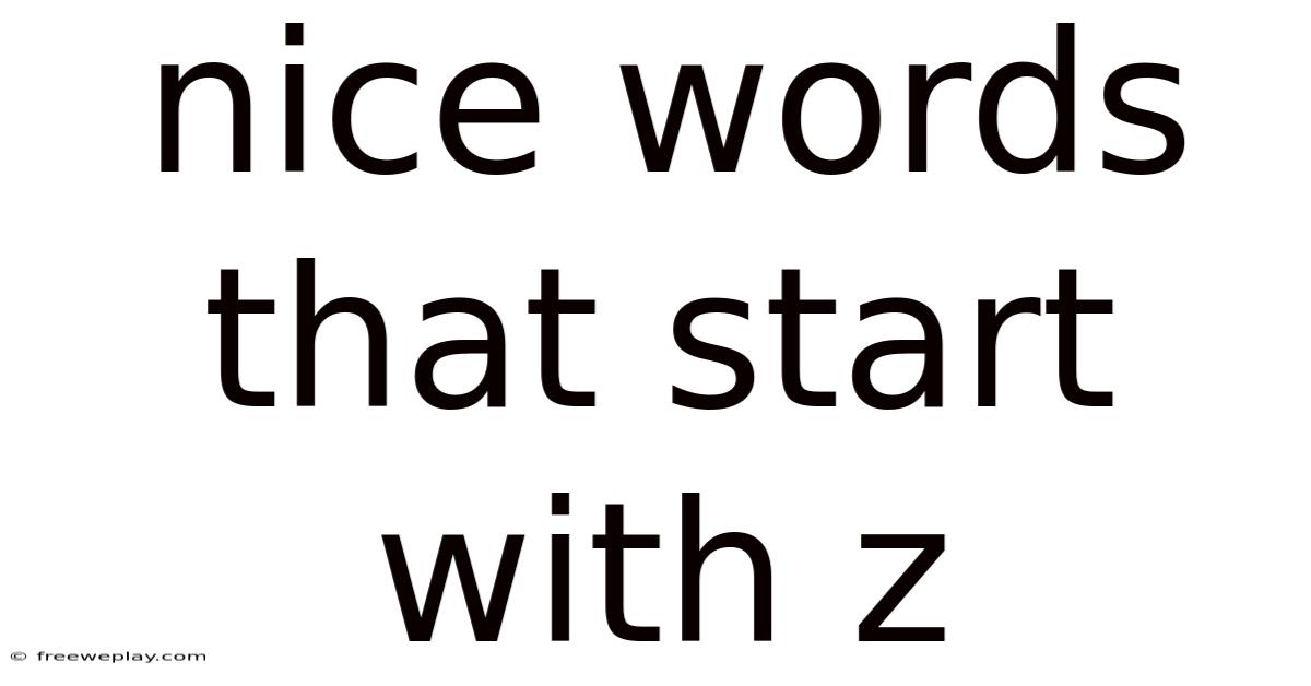 Nice Words That Start With Z