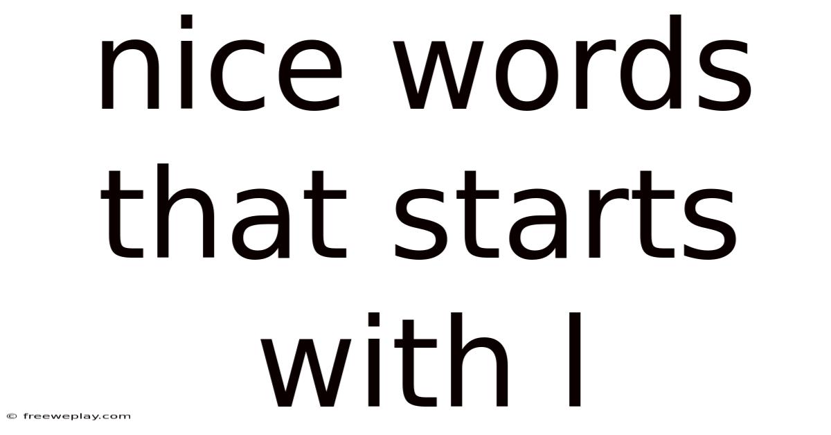 Nice Words That Starts With L