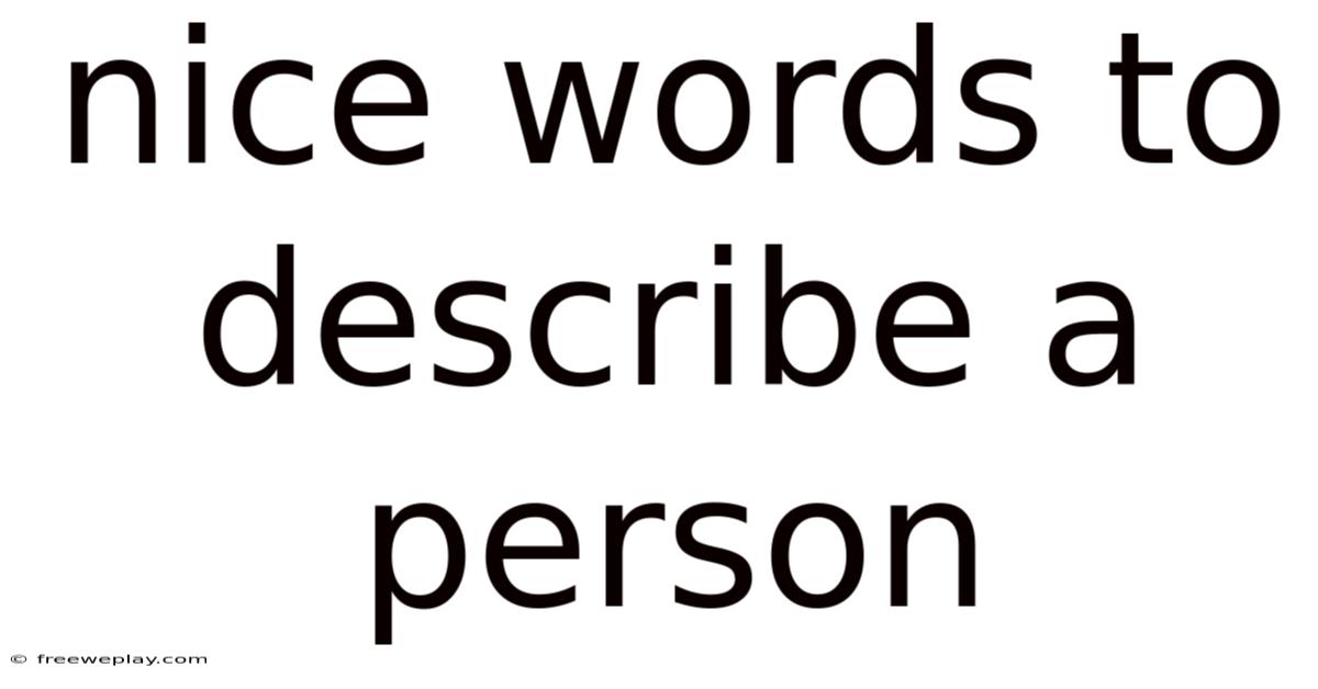 Nice Words To Describe A Person