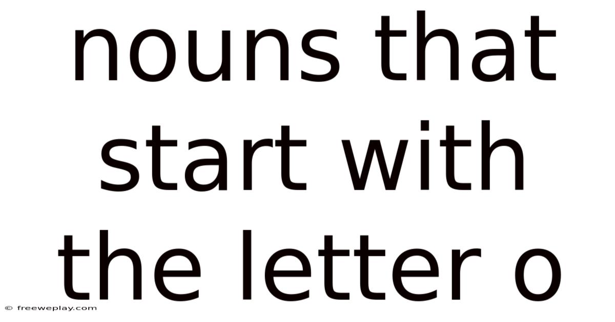 Nouns That Start With The Letter O