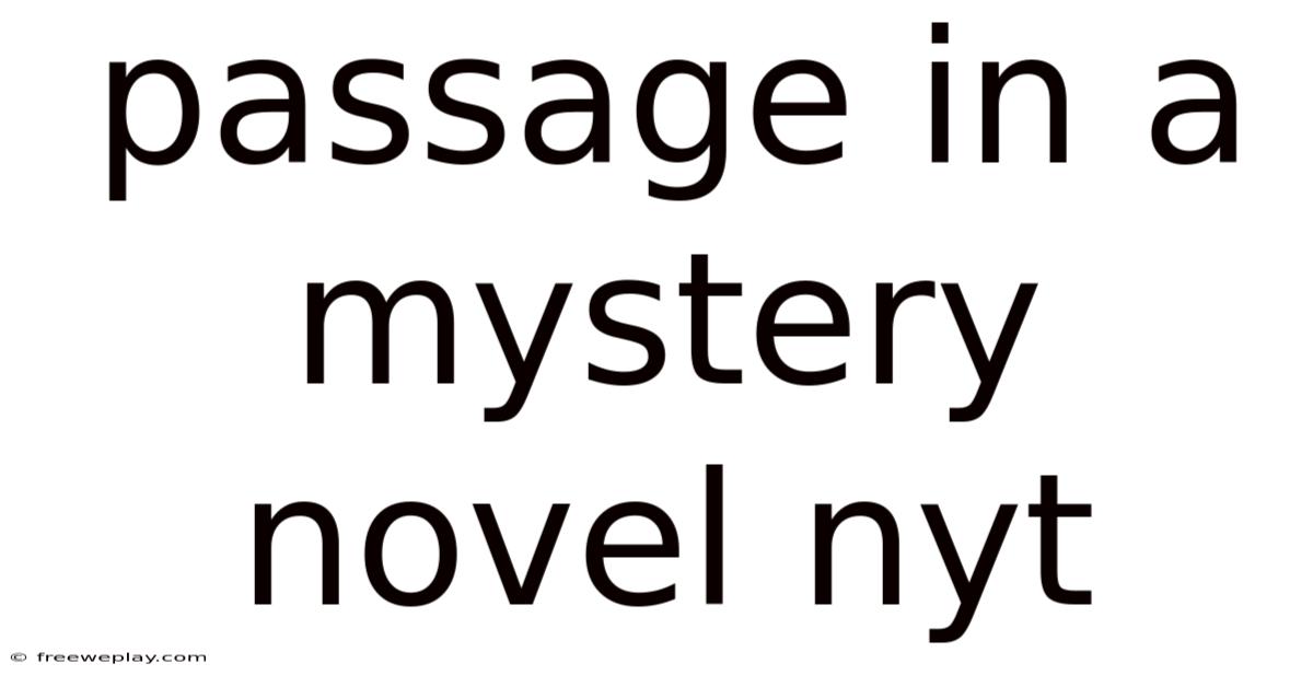 Passage In A Mystery Novel Nyt