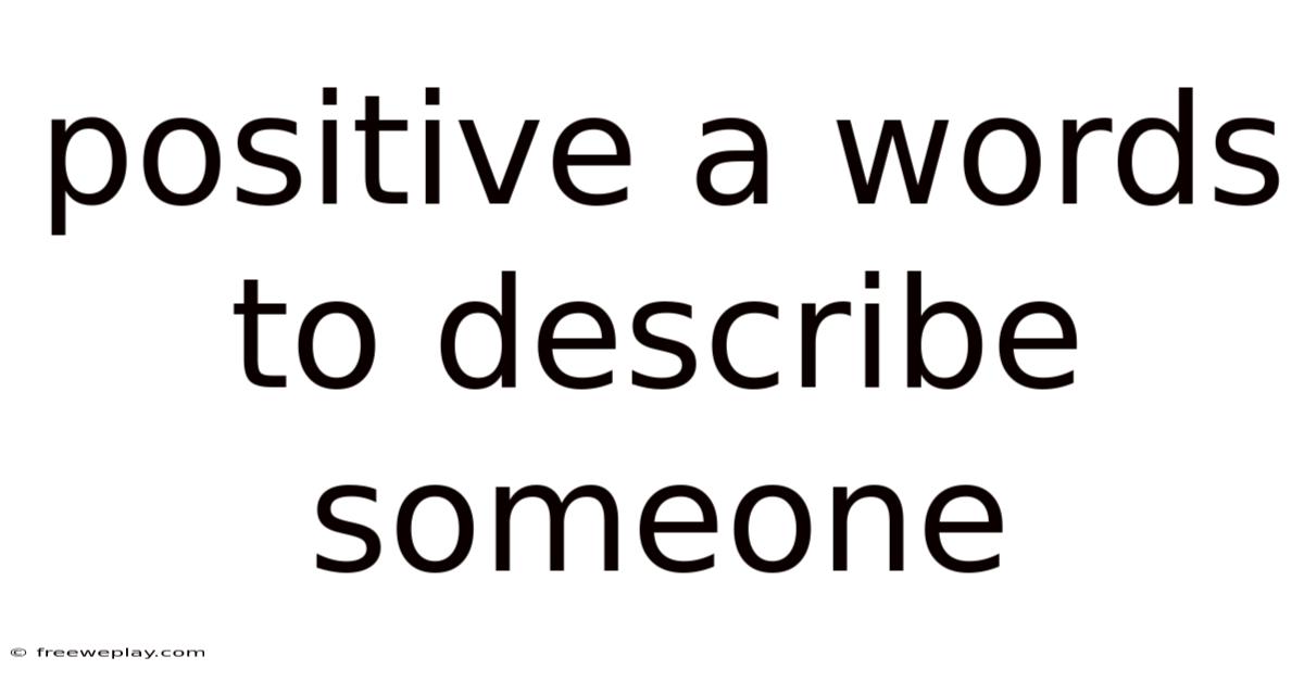 Positive A Words To Describe Someone