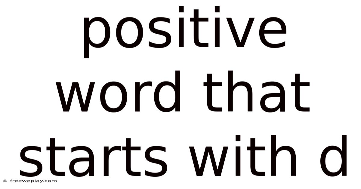 Positive Word That Starts With D