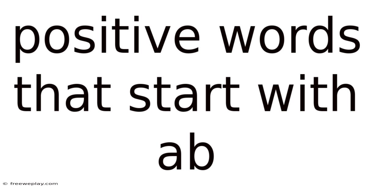 Positive Words That Start With Ab