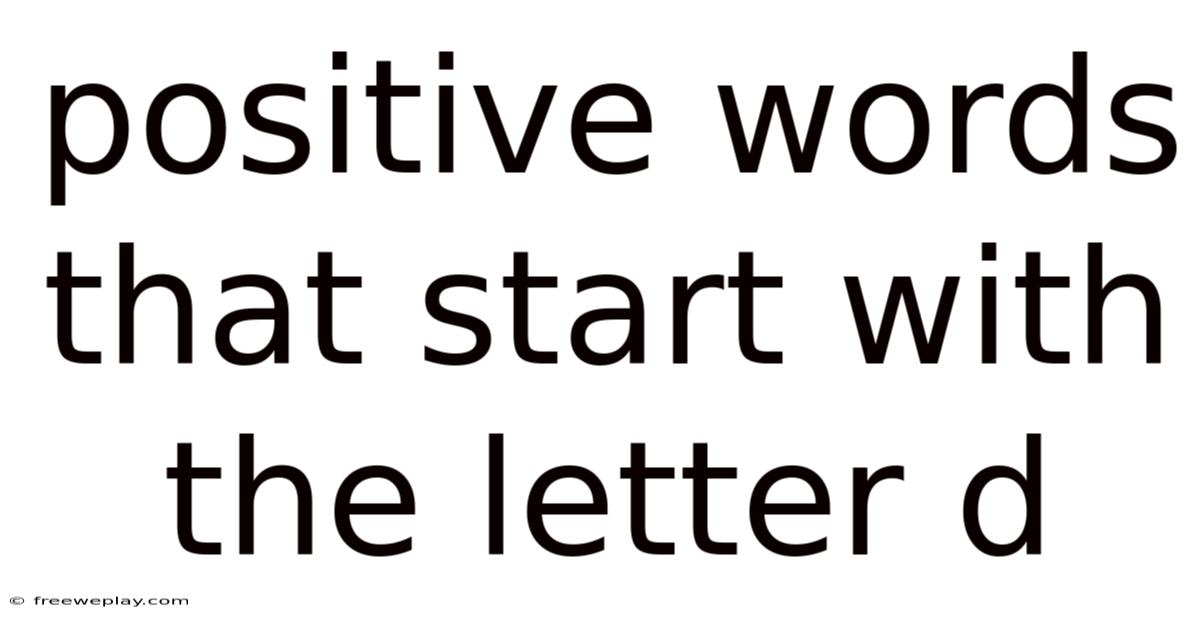 Positive Words That Start With The Letter D