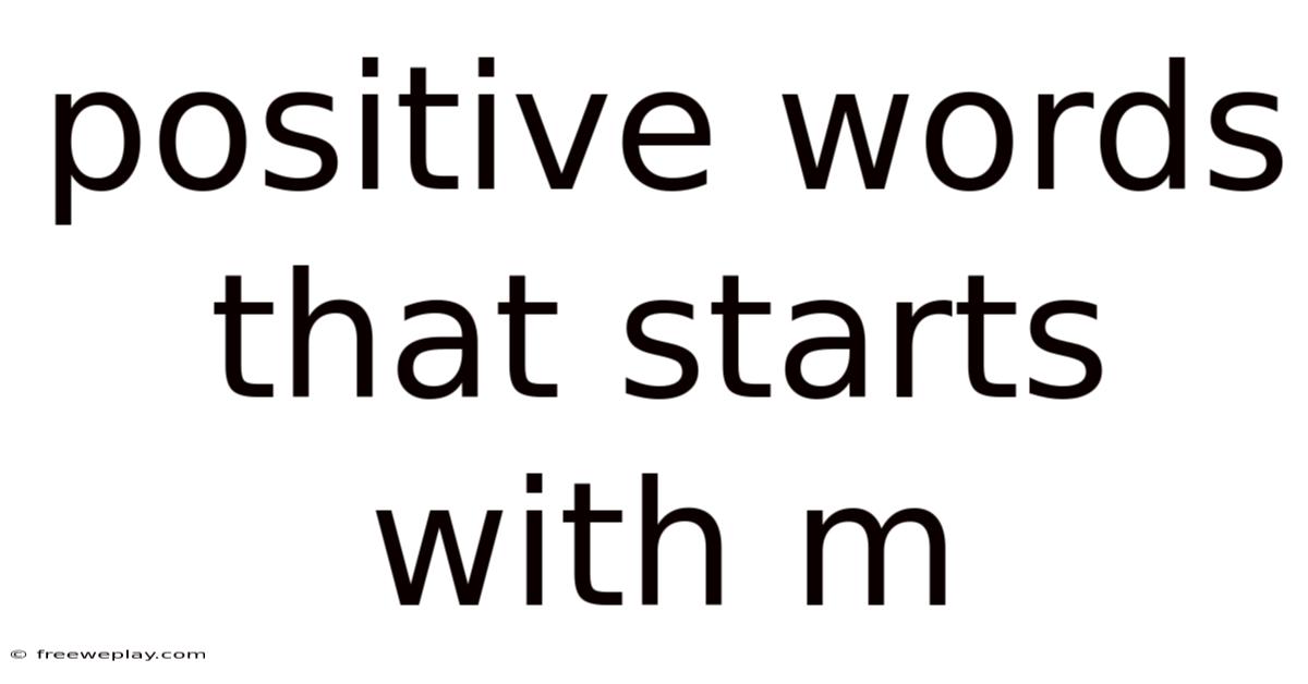 Positive Words That Starts With M