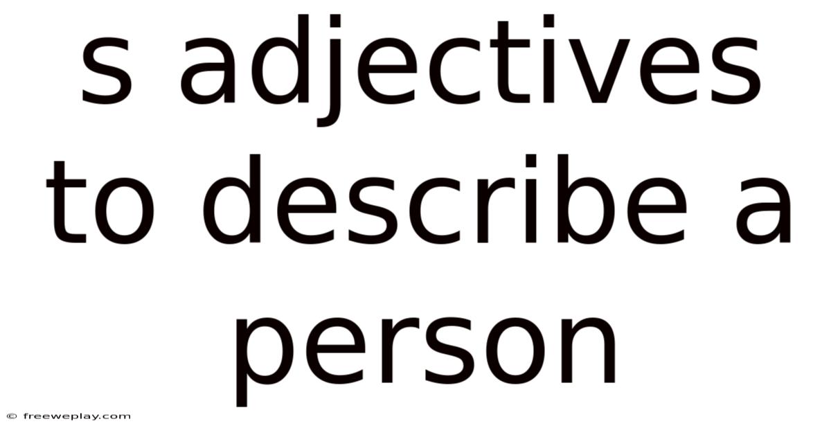 S Adjectives To Describe A Person