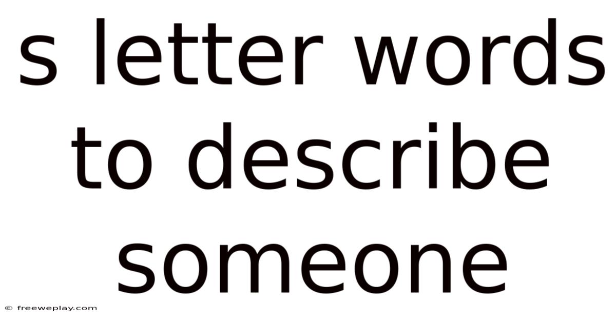 S Letter Words To Describe Someone
