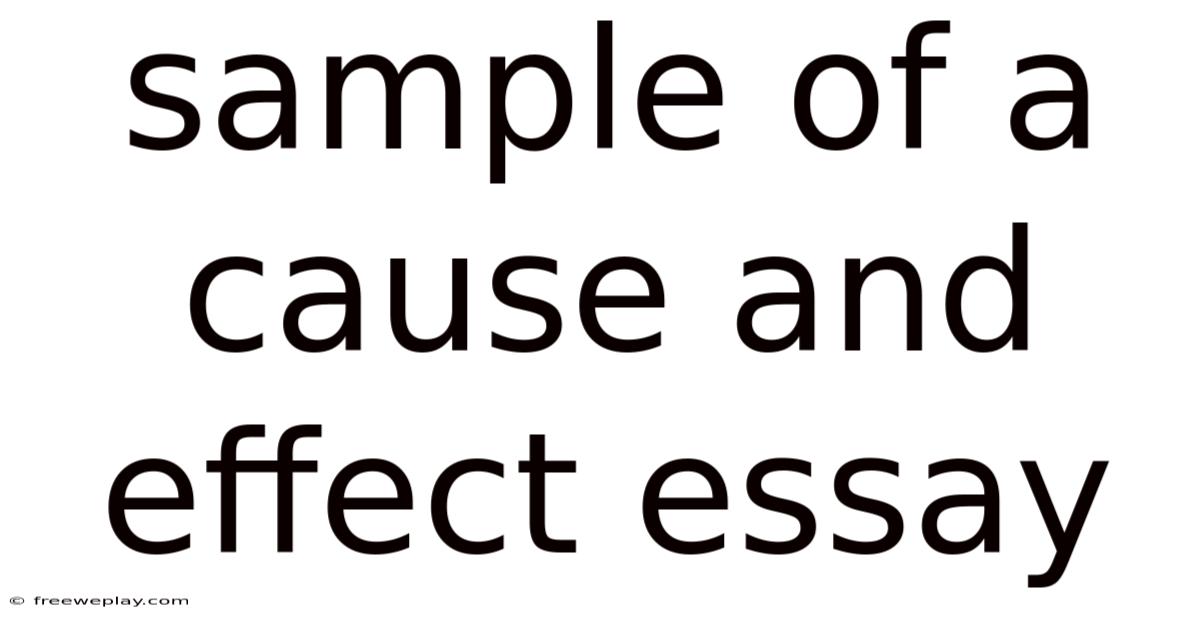 Sample Of A Cause And Effect Essay