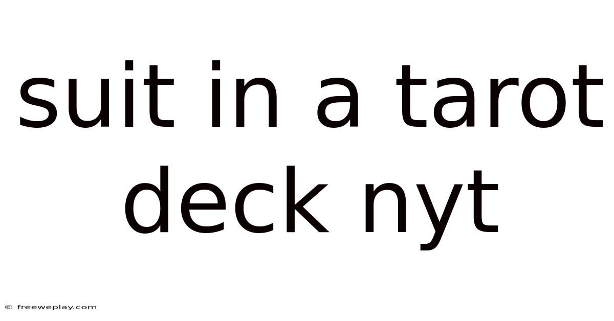 Suit In A Tarot Deck Nyt
