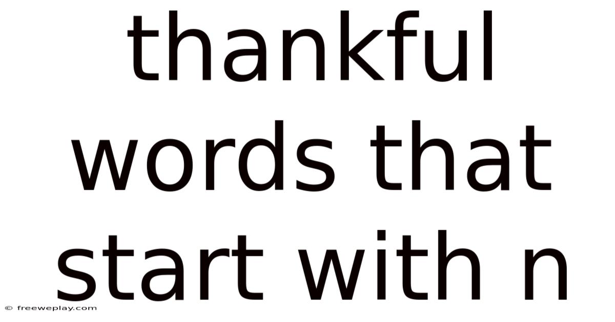 Thankful Words That Start With N