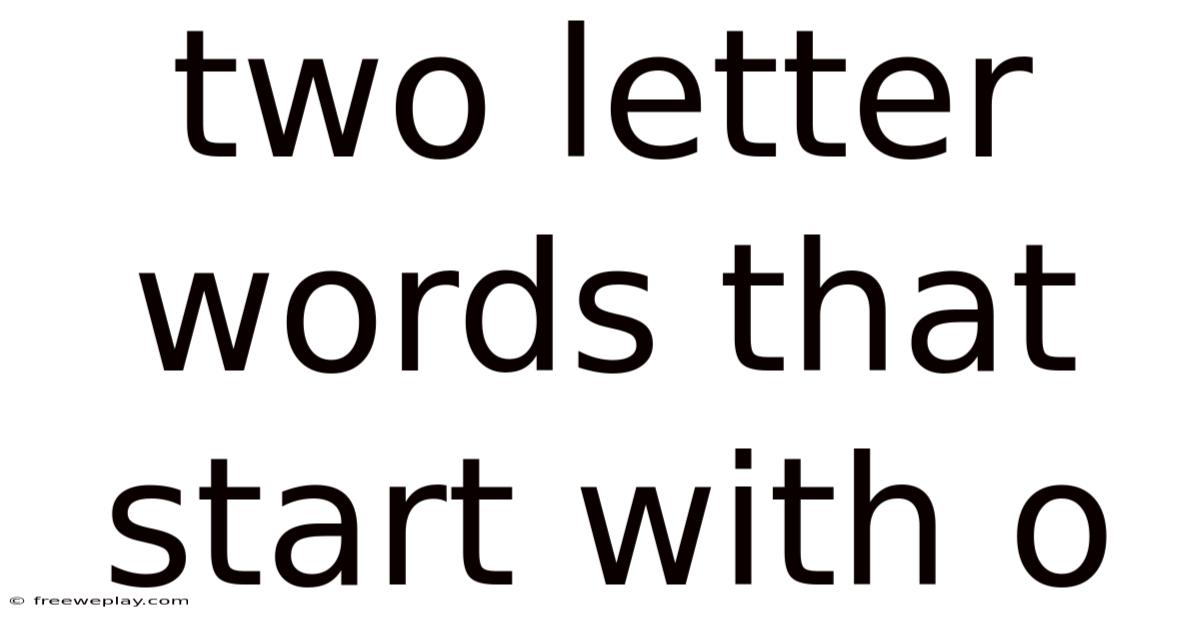 Two Letter Words That Start With O