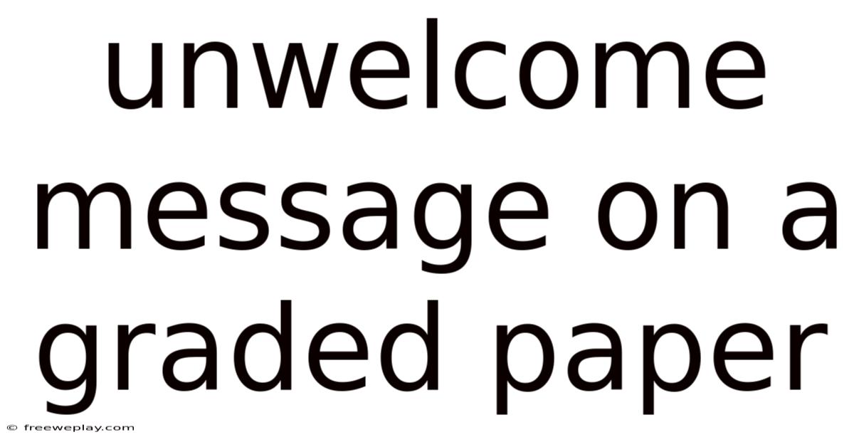 Unwelcome Message On A Graded Paper