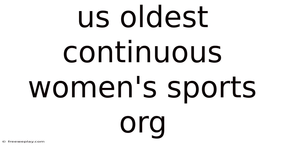 Us Oldest Continuous Women's Sports Org
