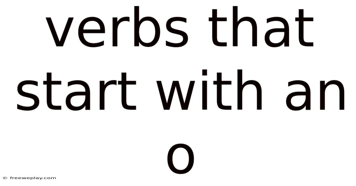 Verbs That Start With An O