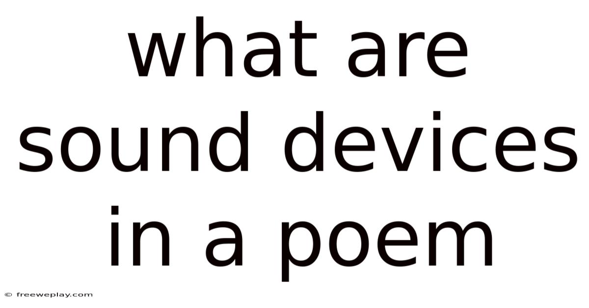 What Are Sound Devices In A Poem