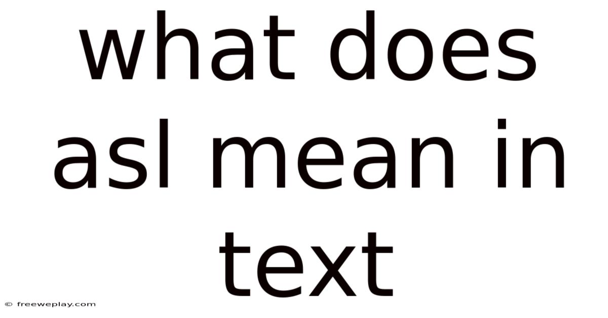 What Does Asl Mean In Text