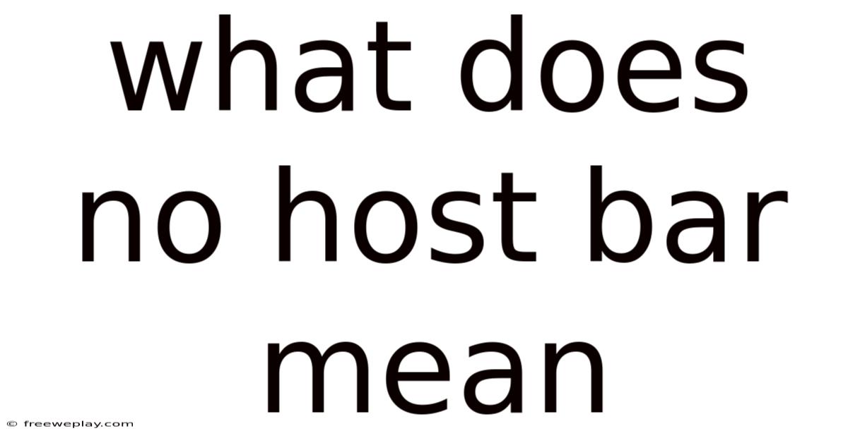 What Does No Host Bar Mean