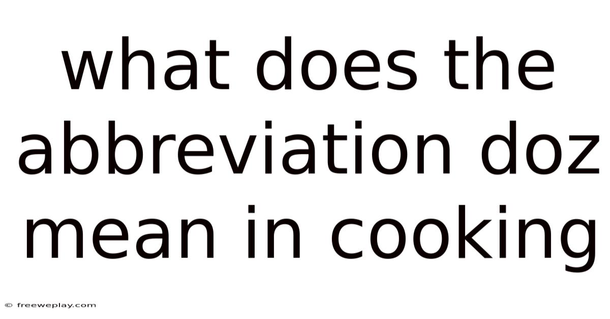 What Does The Abbreviation Doz Mean In Cooking
