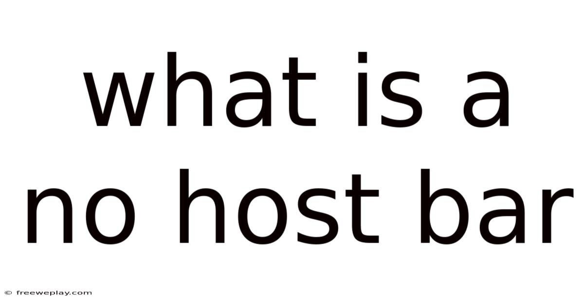 What Is A No Host Bar