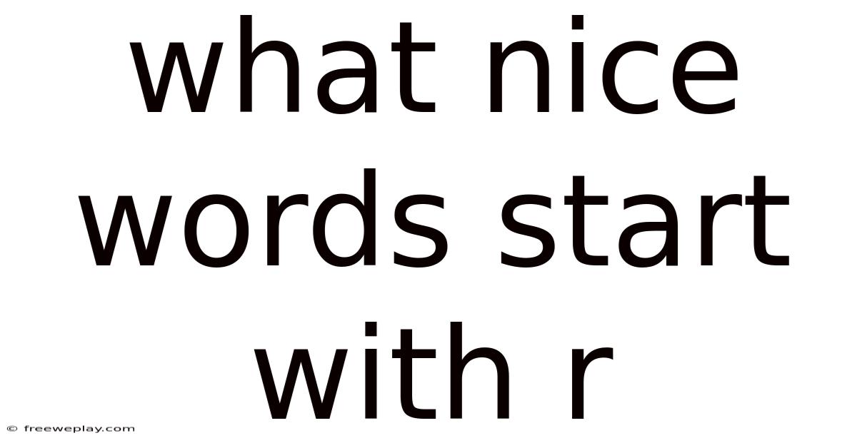 What Nice Words Start With R