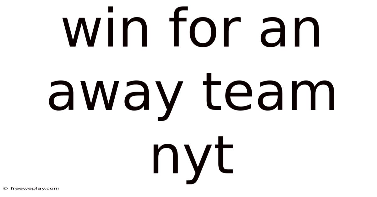 Win For An Away Team Nyt