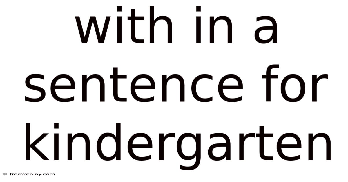 With In A Sentence For Kindergarten