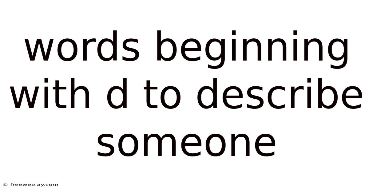 Words Beginning With D To Describe Someone