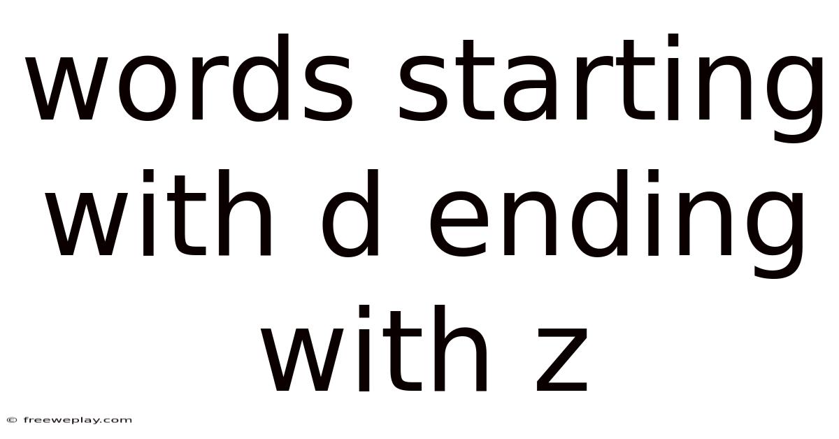 Words Starting With D Ending With Z