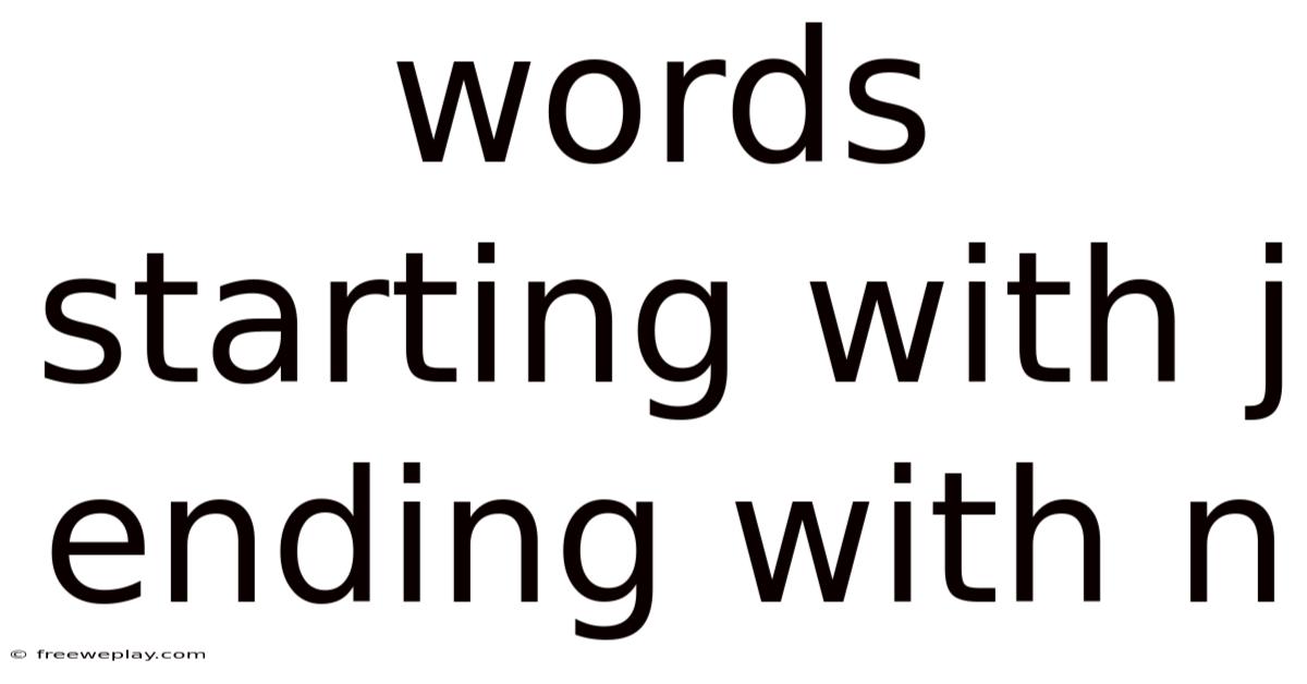 Words Starting With J Ending With N
