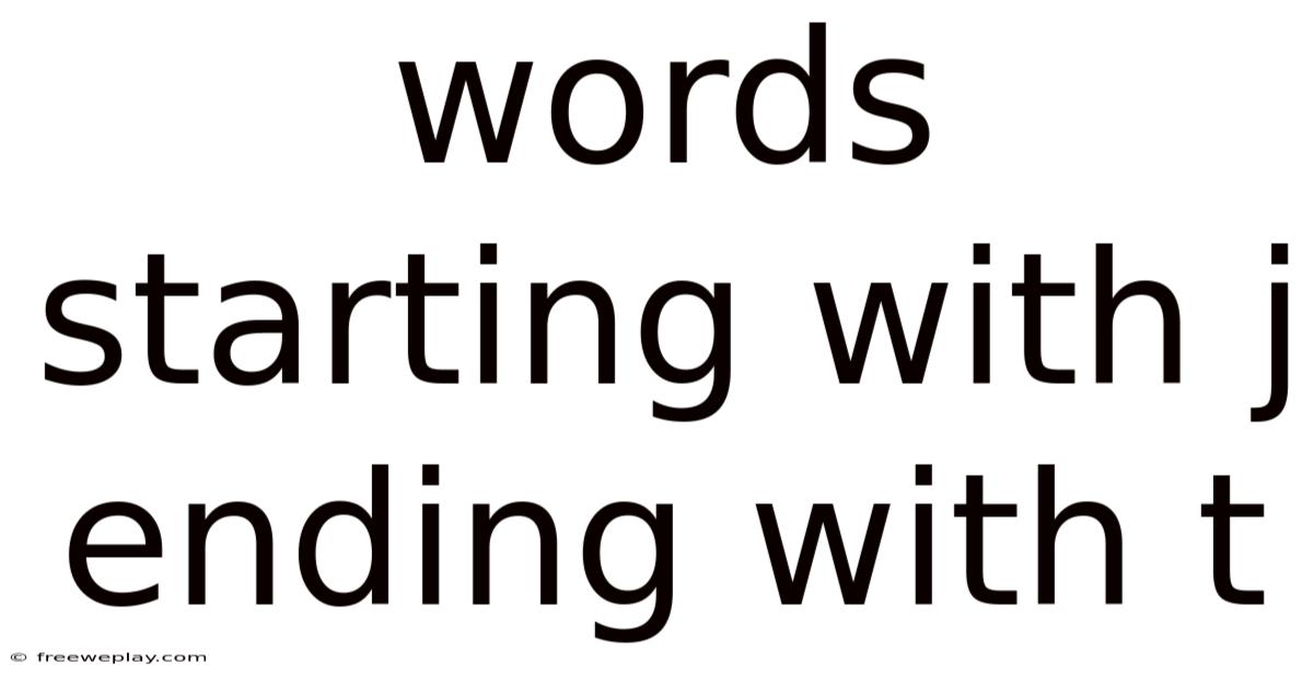 Words Starting With J Ending With T