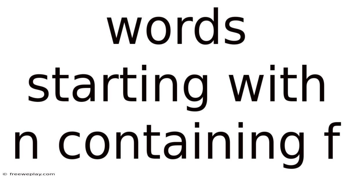 Words Starting With N Containing F