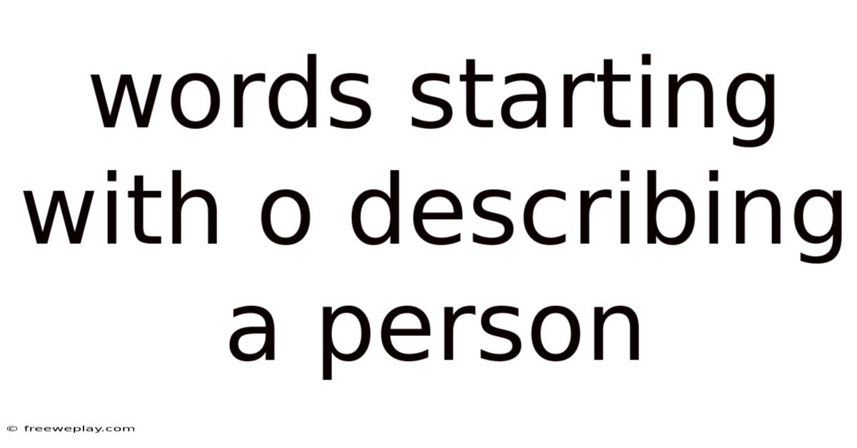 Words Starting With O Describing A Person