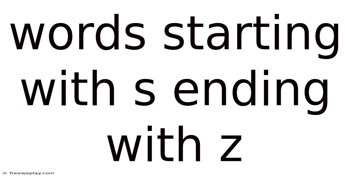 Words Starting With S Ending With Z
