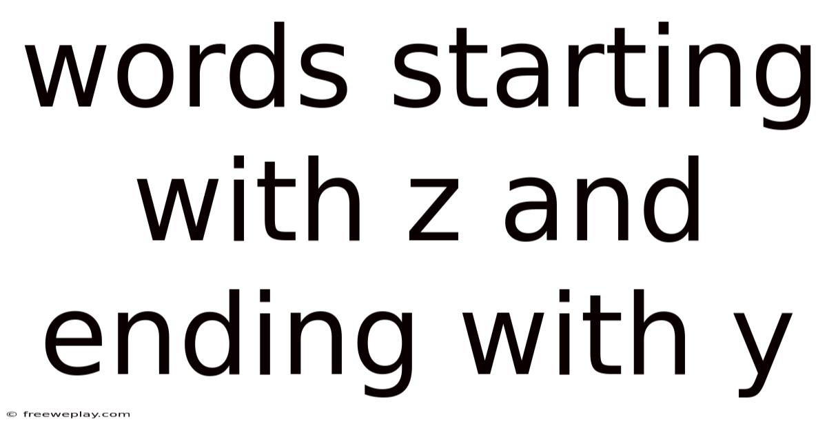 Words Starting With Z And Ending With Y