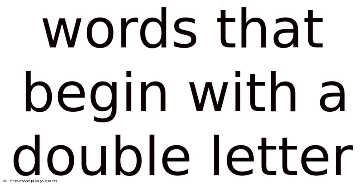 Words That Begin With A Double Letter