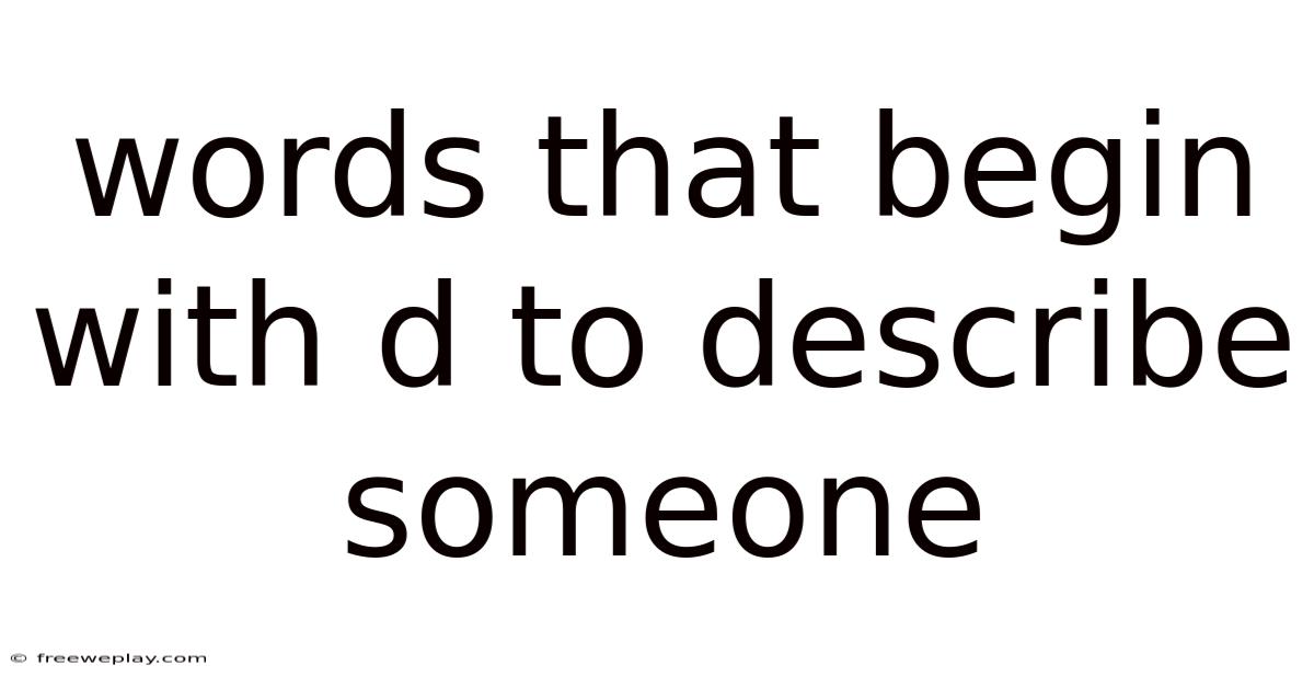 Words That Begin With D To Describe Someone