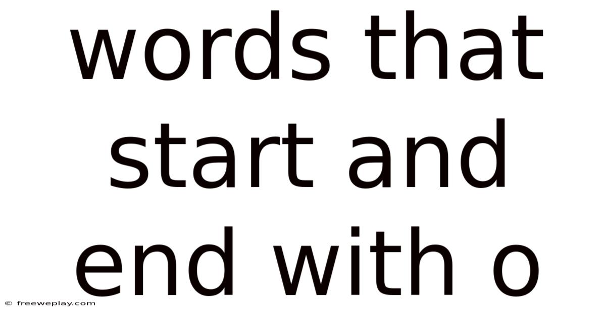 Words That Start And End With O