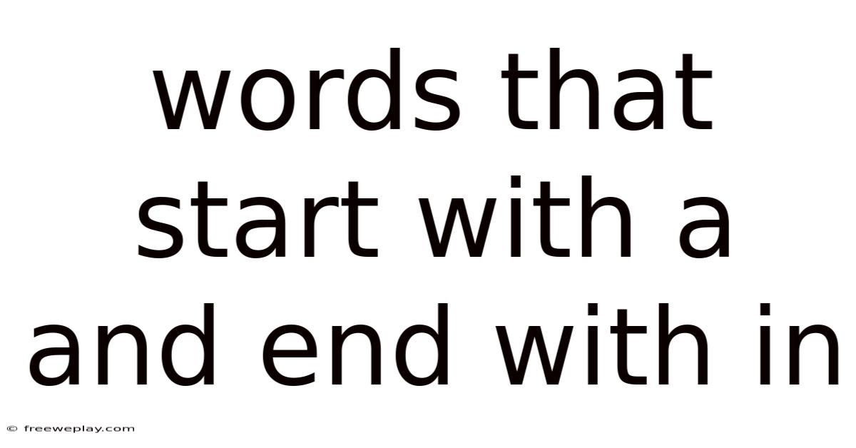 Words That Start With A And End With In