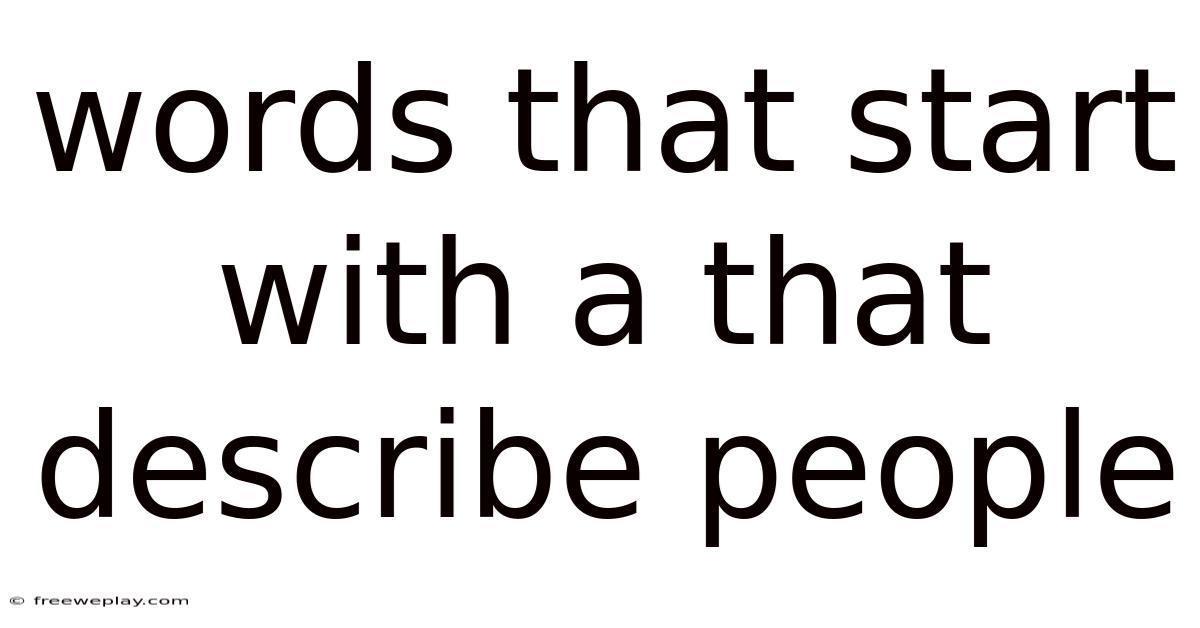 Words That Start With A That Describe People