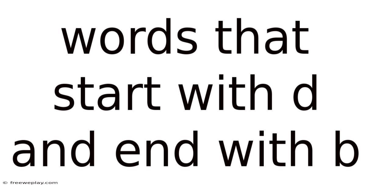 Words That Start With D And End With B