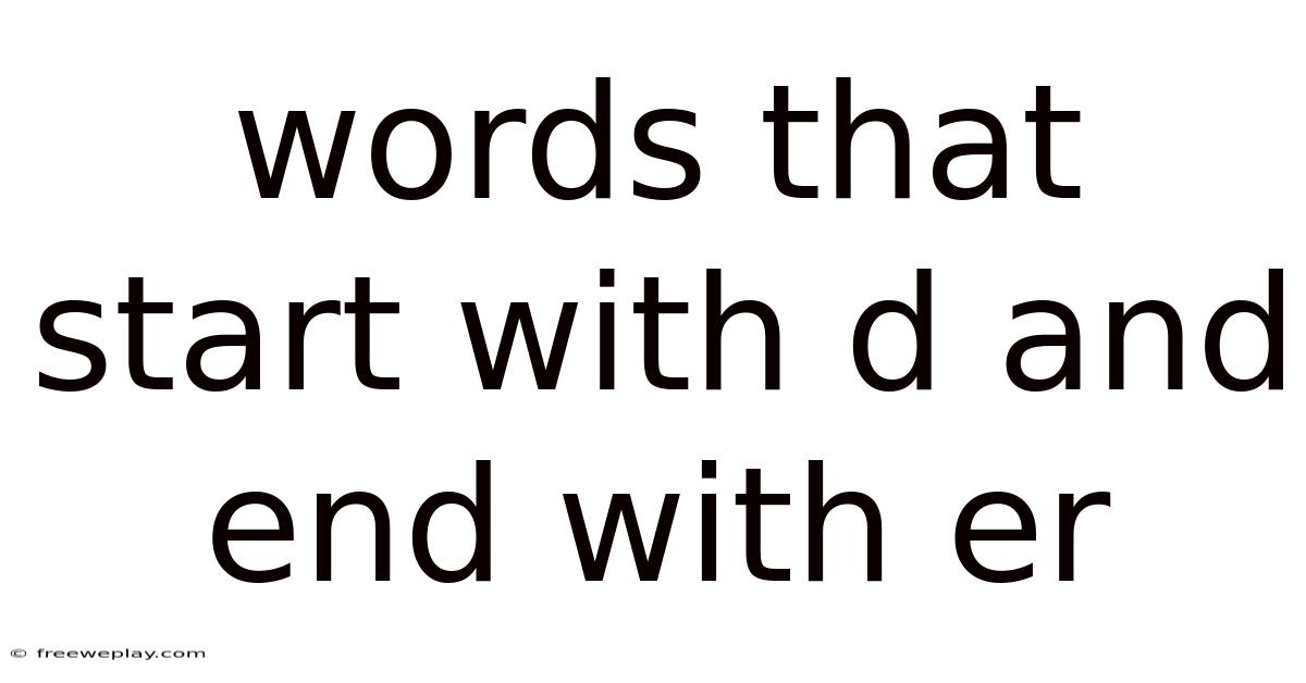 Words That Start With D And End With Er