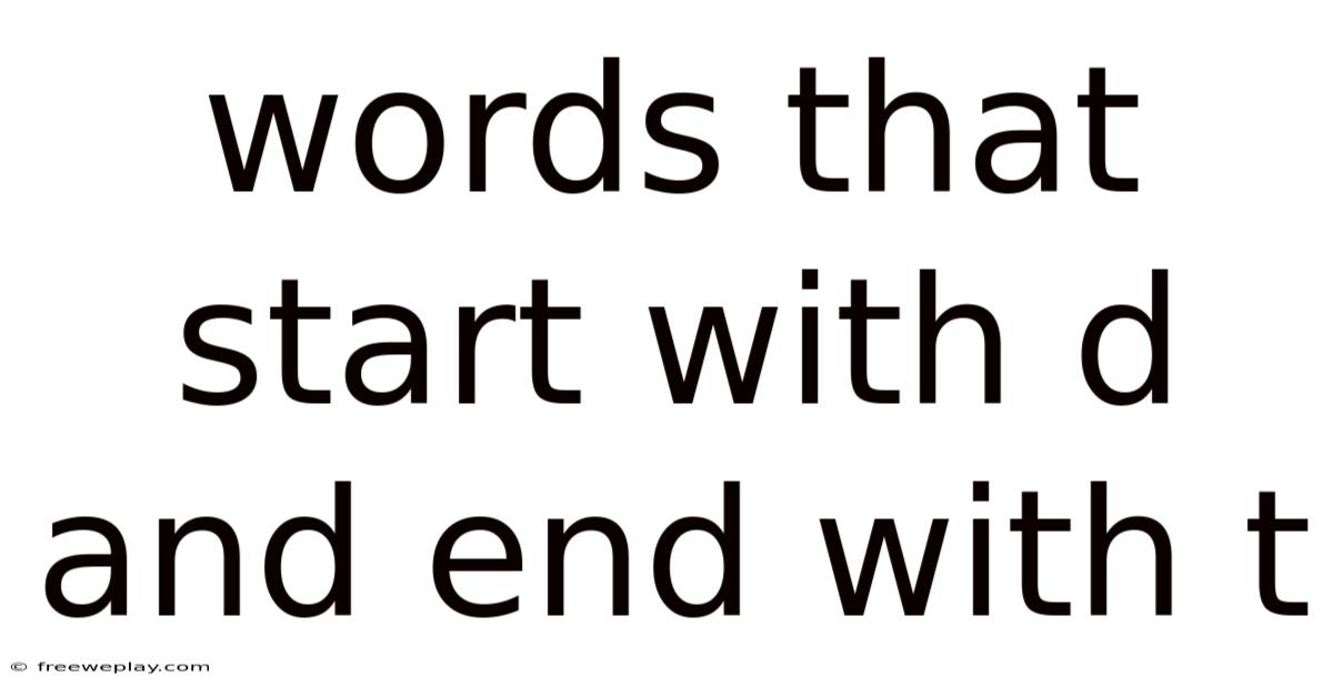 Words That Start With D And End With T