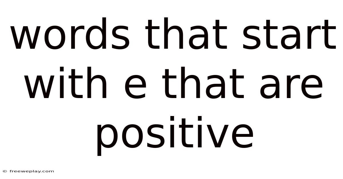 Words That Start With E That Are Positive