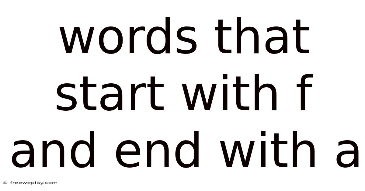Words That Start With F And End With A
