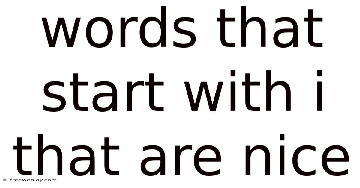 Words That Start With I That Are Nice