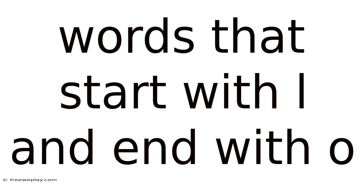Words That Start With L And End With O