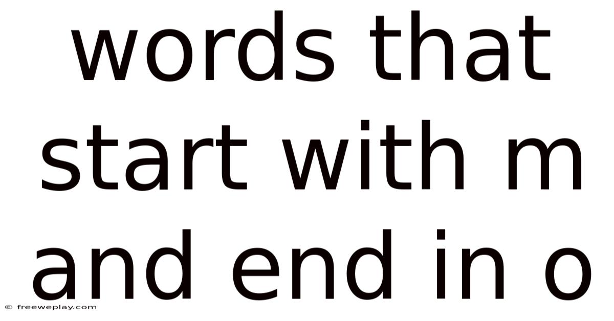Words That Start With M And End In O