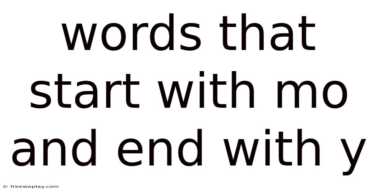 Words That Start With Mo And End With Y